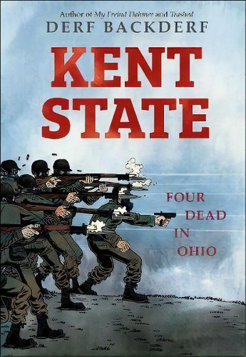 Kent State, De Derf Backderf. Editorial Gardners En Inglés