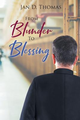 Libro From Blunder To Blessing - Thomas, Jan