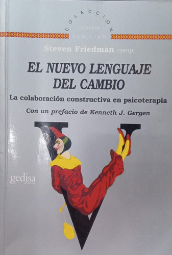 Steven Friedman El Nuevo Lenguaje Del Cambio