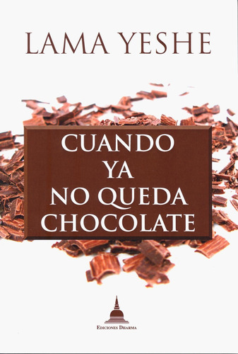 Cuando Ya No Queda Chocolate - Lama Yeshe