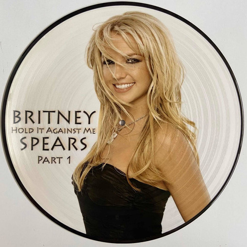Britney Spears - Hold It Against Pt.1 - 12'' Vinil Picture