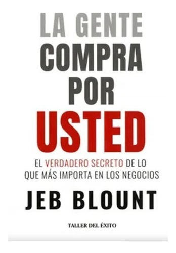 La Gente Compra Por Usted / Job Blount