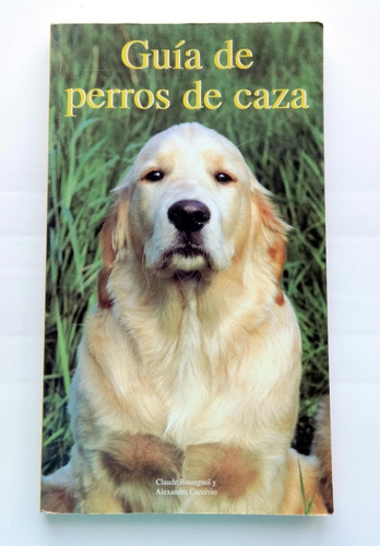 Libro Guia De Perros De Caza