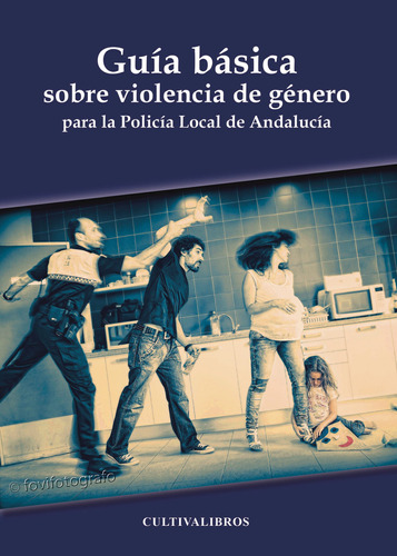 Guía Básica Sobre Violencia De Género Para La Policí
