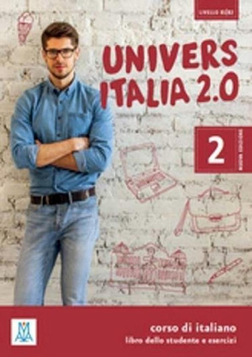 Universitalia 2.0 - Volume 2 (B1/B2) - Libro + 2 Cd Audio, de Piotti, Danila., vol. S/N. Editorial ALMA EDIZIONI, tapa blanda en italiano, 9999