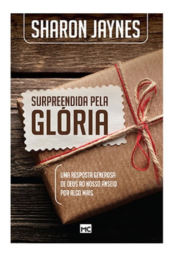 Surpreendida Pela Glória - Sharon Jaynes 