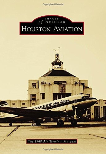 Houston Aviation (images Of Aviation)