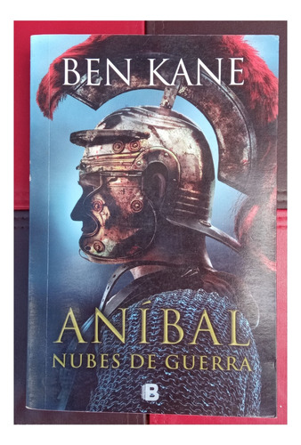 Anibal - Nubes De Guerra - Ben Kane