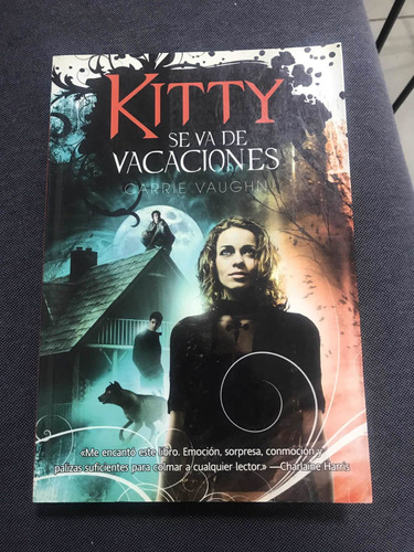 Kitty Se Va De Vacaciones , Carrie Vaughn, Nuevo