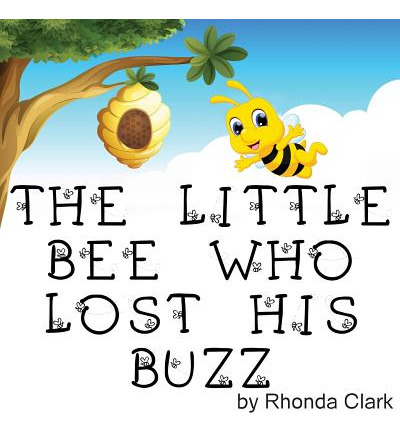 Libro The Little Bee Who Lost His Buzz - Clark, Rhonda