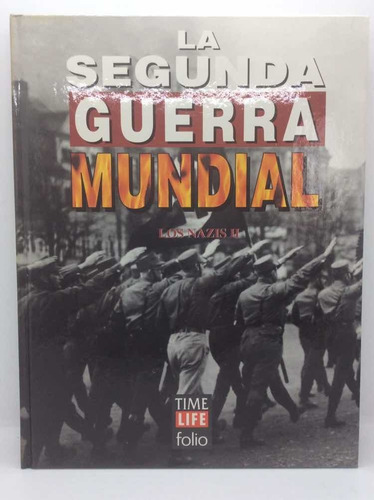 Segunda Guerra Mundial - Los Nazis - Tomo 2 - Time Folio