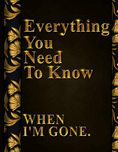 Book : Everything You Need To Know When Im Gone - Planner,.