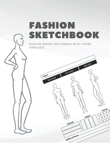 Libro: Fashion Sketchbook: Female Figure Template For Quickl