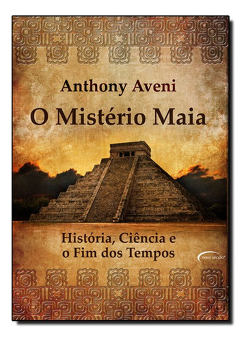 Misterio Maia, De Anthony F. Aveni. Editora Novo Século Em Português