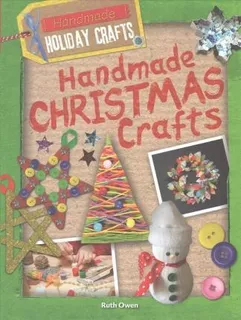 Handmade Christmas Crafts - Ruth Owen
