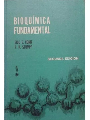 Eric E. Conn - P.k. Stumpf: Bioquimica Fundamental