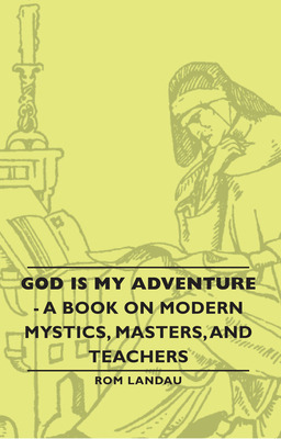 Libro God Is My Adventure - A Book On Modern Mystics, Mas...