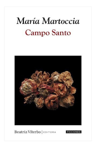Campo Santo - Maria Martoccia - Beatriz Viterbo - Libro