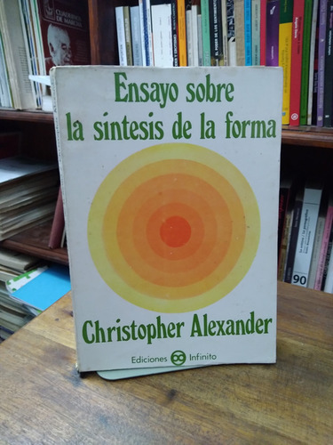 Ensayo Sobre La Sintesis De La Forma - Christopher Alexander