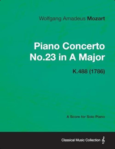 Libro: Piano Concerto No.23 In A Major A Score For Solo K.
