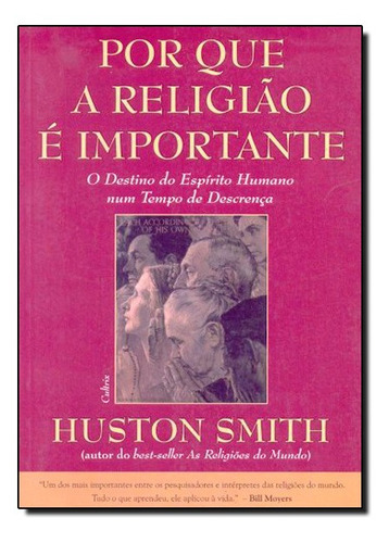 Por Que A Religiao E Importante, De Huston Smith., Vol. N/a. Editora Cultrix, Capa Mole Em Português, 2021