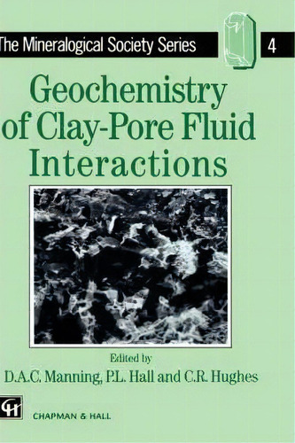 Geochemistry Of Clay-pore Fluid Interactions, De D.a.c. Manning. Editorial Chapman And Hall, Tapa Dura En Inglés