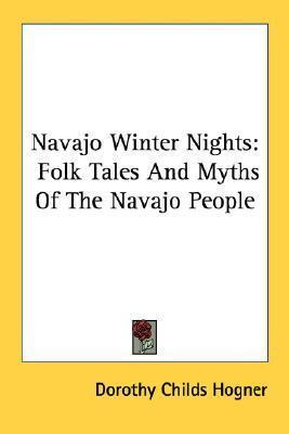 Libro Navajo Winter Nights : Folk Tales And Myths Of The ...