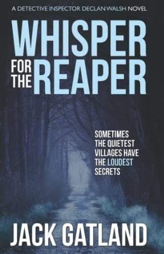 Whisper For The Reaper A Spine Tingling Murder..., de Gatland, Jack. Editorial Independently Published en inglés