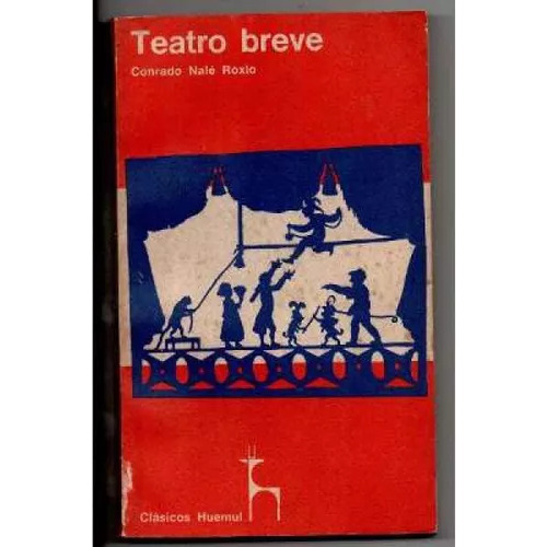 Conrado Nale Roxlo: Teatro Breve