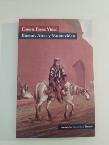 Buenos Aires Y Montevideo - Emeric Essex Vidal