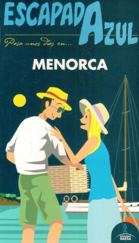 Escapada Azul. Menorca Guia, De Anonimo.. Editorial Gaesa En Español