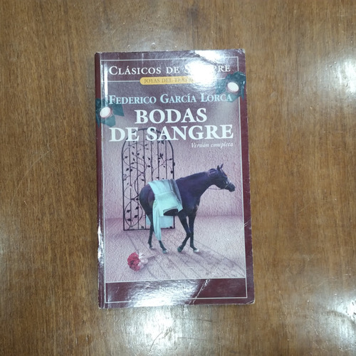 Libro De Federico García Lorca, Bodas De Sangre, 2007