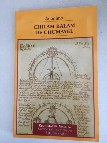 Chilam Balam De Chumayel. Anónimo. App.