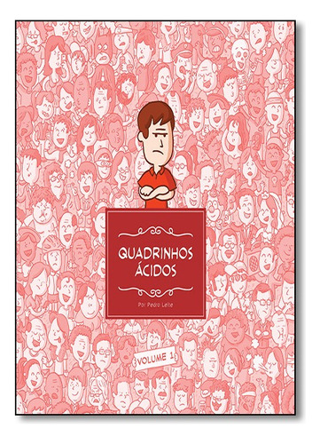 Quadrinhos Ácidos: Quadrinhos Ácidos, De Pedro Leite. Editora Jambo, Capa Mole, Edição Unica Em Português