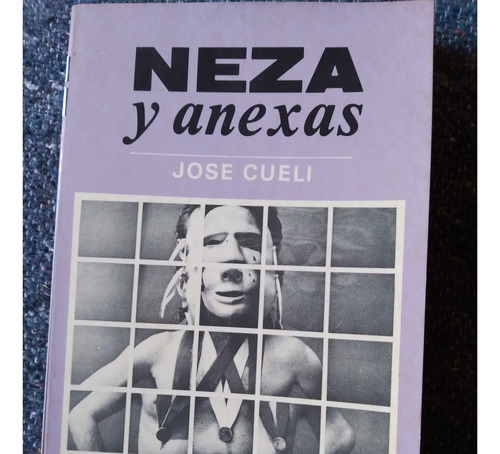 Nexas Y Anexas: José Cueli -ejemplar Autografiado (Usado)