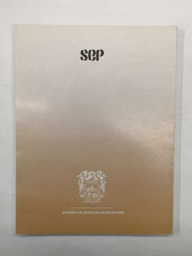 El Deshilado En Aguascalientes - Edición 1992, Tapa Blanda (Usado)
