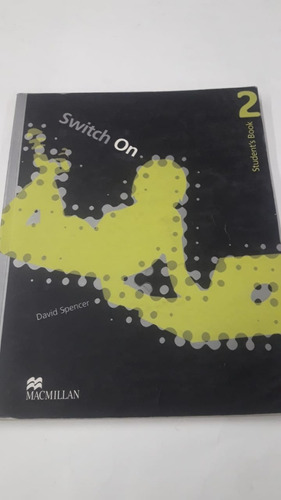 Switch On 2 De  Spencer, David Macmillan