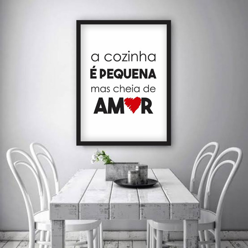 Quadro Decorativo 42x60cm Cozinha É Pequena Cheia De Amor