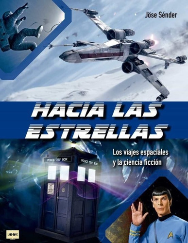 Hacia Las Estrellas  - Jose Sender