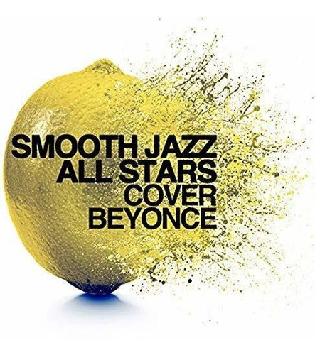 Cd Smooth Jazz All Stars Cover Beyonce - The Smooth Jazz Al