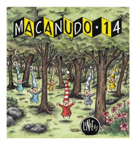 Macanudo 14, de Liniers. Editorial LA EDITORIAL COMUN, tapa blanda en español, 2019