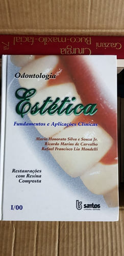 Odontologia Estética - Fundamentos E Aplicações Clínicas- Re