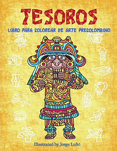 Tesoros: Libro Para Colorear De Arte Precolombino