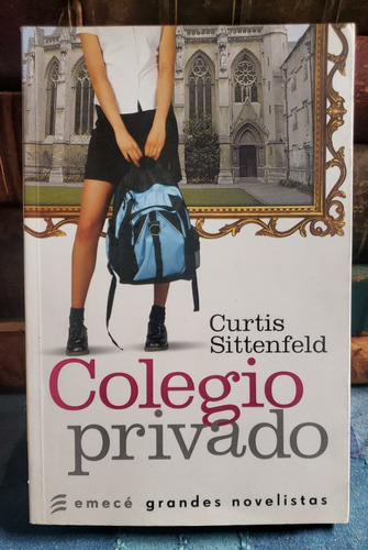 Colegio Privado - Curtis Sittenfeld