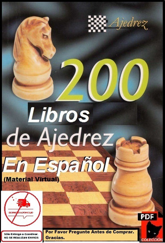 200 Ajedrez En Español ( Colección Virtual)