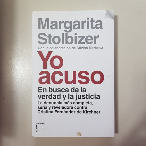 Yo Acuso  Stolbizer, Margarita