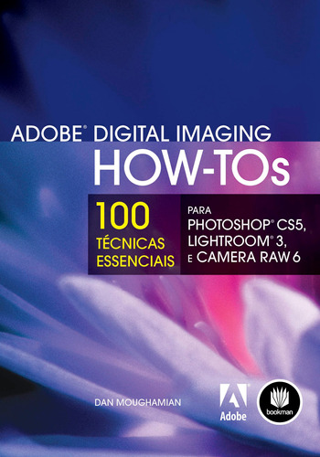 Adobe Digital Imaging How-Tos, de Moughamian, Dan. Série Adobe HOW-TOs Bookman Companhia Editora Ltda., capa mole em português, 2011