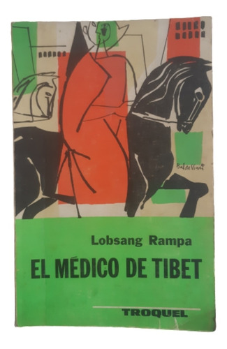 El Médico Del Tíbet / Lobsang Rampa  / Ed Troquel 