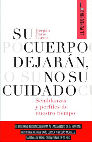 Libro Su Cuerpo Dejarán, No Su Cuidado