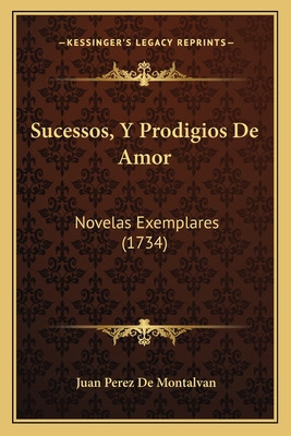 Libro Sucessos, Y Prodigios De Amor: Novelas Exemplares (...